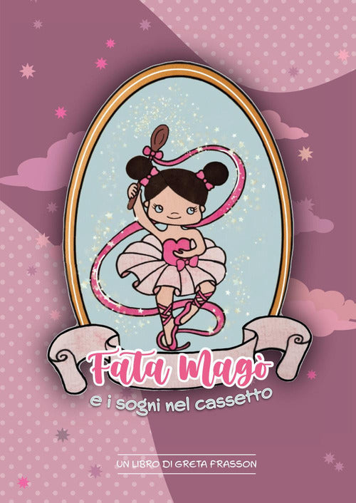 Cover of Fata Magò e i sogni nel cassetto