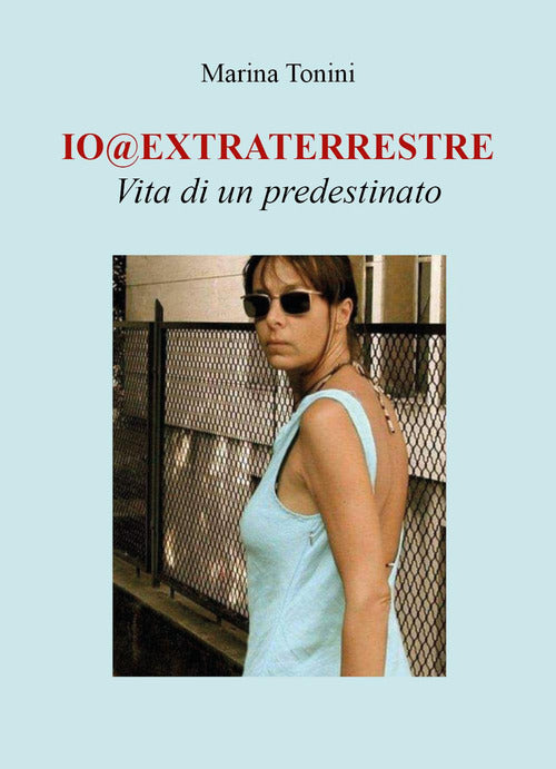 Cover of Io@extraterrestre. Vita di un predestinato