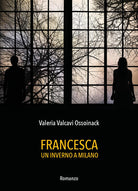 Cover of Francesca. Un inverno a Milano