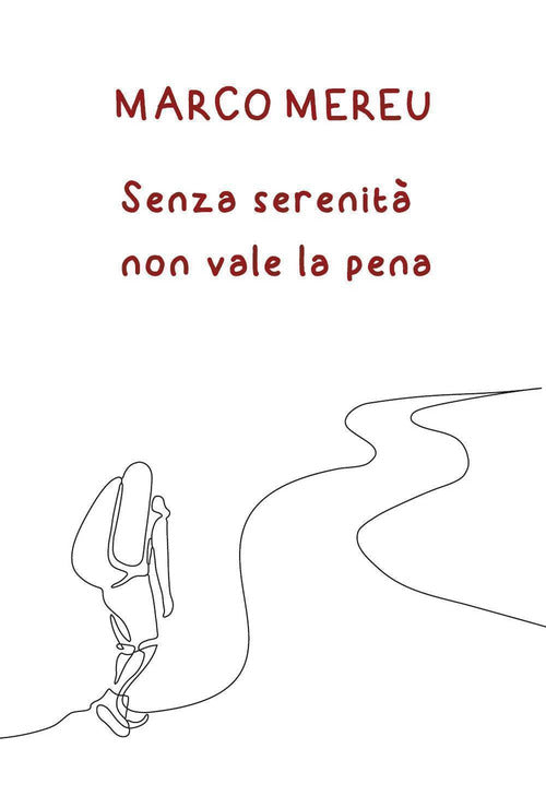 Cover of Senza serenità non vale la pena