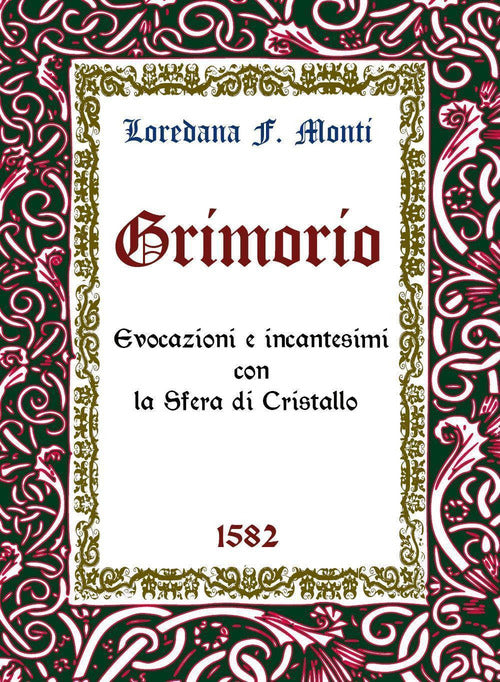 Cover of Grimorio. Evocazioni e incantesimi con la sfera di cristallo 1582