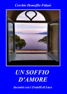 Cover of soffio d'amore. Incontri con i fratelli d'amore