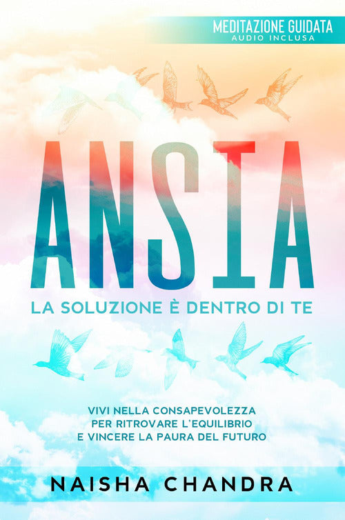 Cover of Ansia. La soluzione è dentro di te