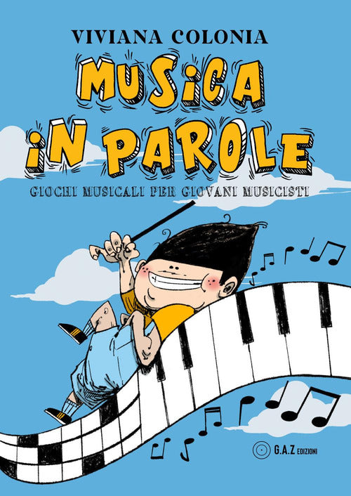 Cover of Musica in parole. Giochi musicali per giovani musicisti