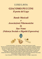 Cover of Giacomo Puccini, il poeta del lago. Bande musicali. Associazioni filarmoniche in suo nome (valenza sociale e dignità espressiva)