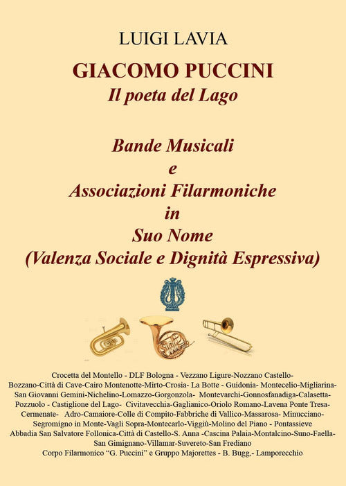Cover of Giacomo Puccini, il poeta del lago. Bande musicali. Associazioni filarmoniche in suo nome (valenza sociale e dignità espressiva)