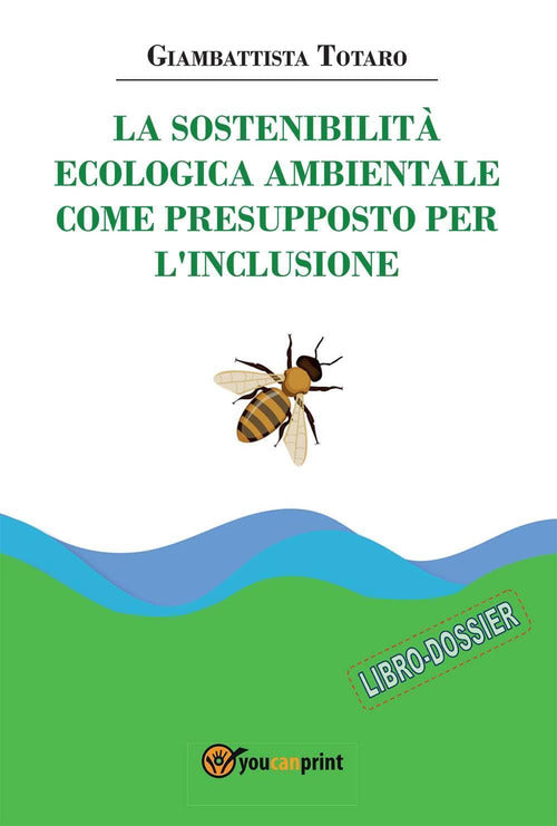 Cover of sostenibilità ecologica ambientale come presupposto per l'inclusione