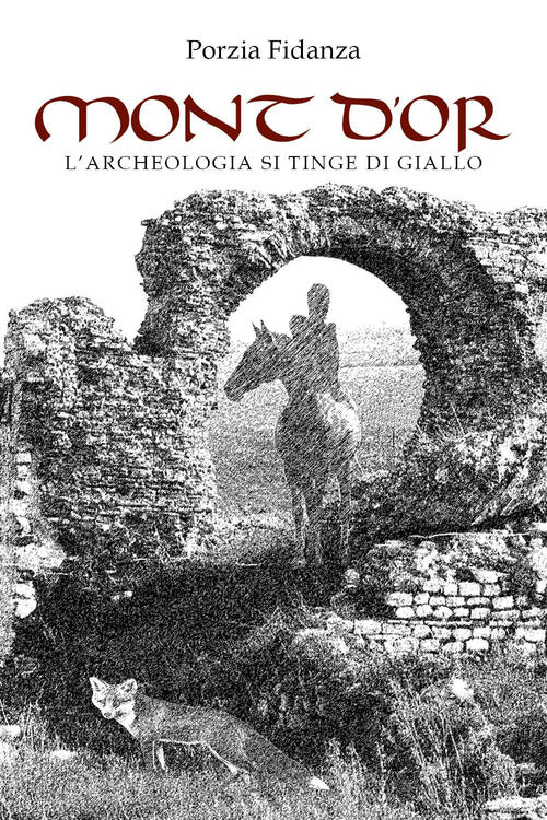 Cover of Mont d'or. L'archeologia si tinge di giallo
