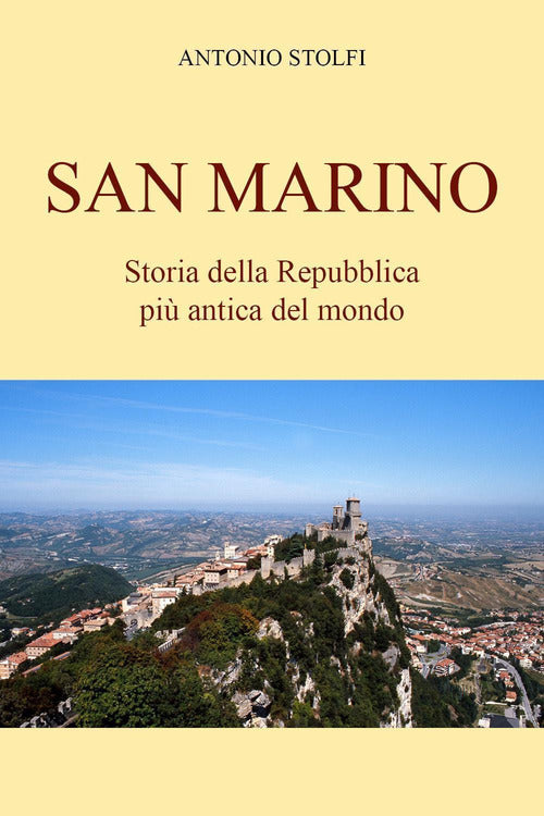 Cover of San Marino. Storia della Repubblica più antica del mondo