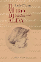 Cover of muro di Alda. Un ricordo, un omaggio a Alda Merini