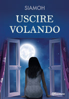 Cover of Uscire volando