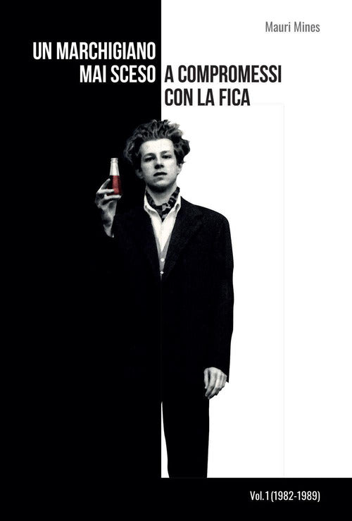 Cover of marchigiano mai sceso a compromessi con la fica