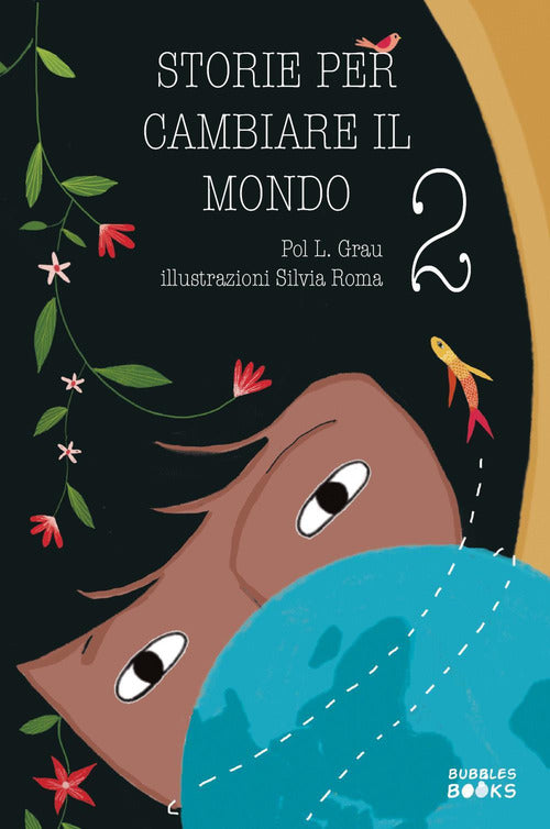 Cover of Storie per cambiare il mondo. Libro per bambine e bambine che vogliono cambiare il mondo