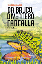 Cover of Da bruco diventerò farfalla