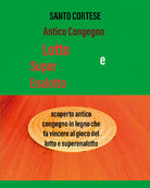 Cover of Antico congegno Lotto e SuperEnalotto
