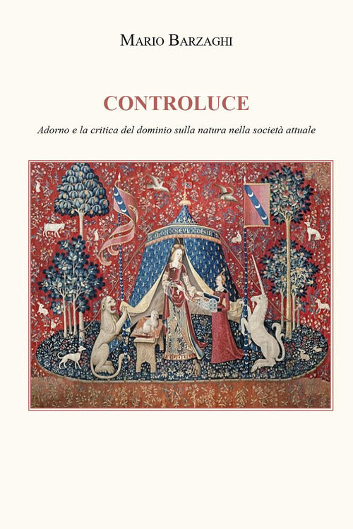 Cover of Controluce. Adorno e la critica del dominio sulla natura nella società attuale