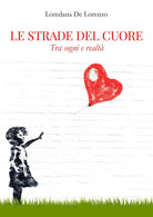 Cover of strade del cuore. Tra sogni e realtà