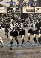Cover of Per sempre Blucelesti. I protagonisti che hanno reso grande la Calcio Lecco