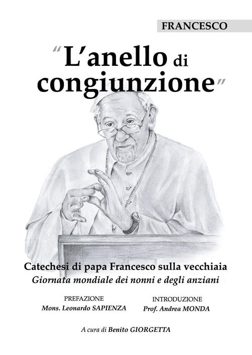 Cover of anello di congiunzione. Catechesi di papa Francesco sulla vecchiaia