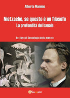 Cover of Friedrich Nietzsche, se questo è un filosofo. La profondità del banale