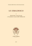 Cover of zibaldesco. Modi di dire, motti, facezie e Vocabolario toscano della Valdinievole