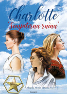 Cover of Charlotte «Sempiterna ruìna»