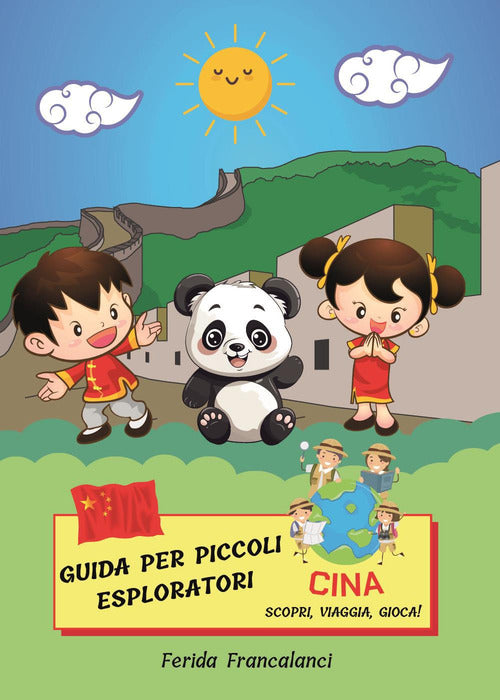 Cover of Guida per piccoli esploratori. Cina. Scopri, viaggia, gioca