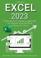 Cover of Excel 2023: il manuale più completo e aggiornato per imparare Microsoft Excel in meno di 7 giorni
