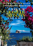Cover of Guida fotografica alle Isole Eolie-A photographic guide to the Aeolian Islands