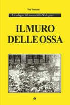Cover of muro delle ossa. Le indagini del maresciallo Occhipinti