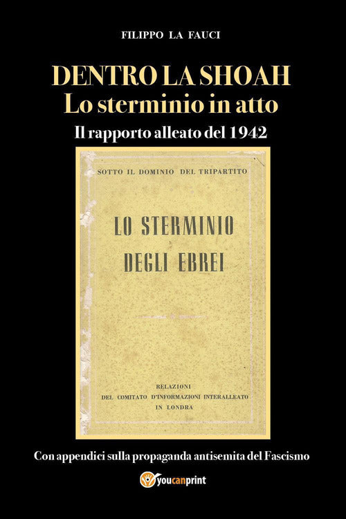 Cover of Dentro la Shoah. Lo sterminio in atto. Il rapporto alleato del 1942