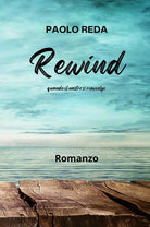 Cover of Rewind. Quando il nastro si riavvolge