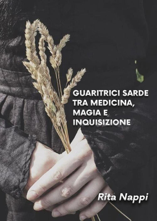 Cover of Guaritrici sarde tra medicina magia e inquisizione