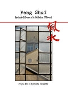 Cover of Feng Shui la città di Ivrea e la fabbrica Olivetti