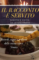 Cover of racconto è servito. Ricordi, sapori e profumi della cucina tipica veneta