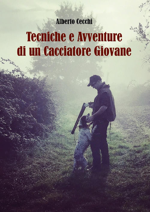 Cover of Tecniche e avventure di un cacciatore giovane