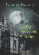 Cover of Tre racconti vittoriani