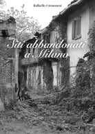 Cover of Siti abbandonati a Milano