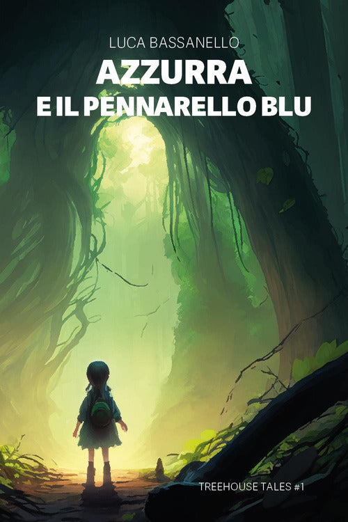 Cover of Azzurra e il pennarello blu. Tree house tales