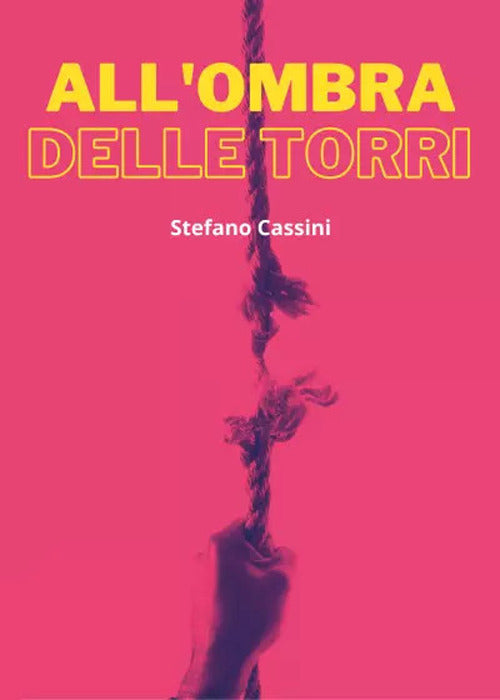 Cover of All'ombra delle torri