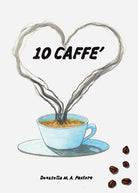 Cover of 10 caffè