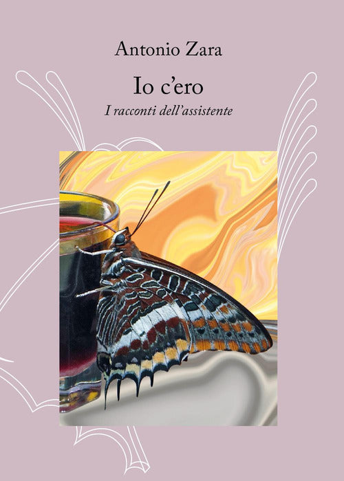 Cover of Io c'ero. I racconti dell'assistente