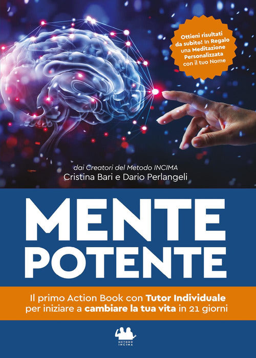 Cover of Mente potente. Il primo libro con tutor individuale per iniziare a cambiare la tua vita in 21 giorni