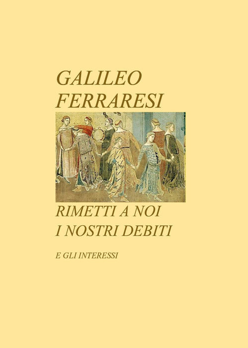 Cover of Rimetti a noi i nostri debiti. E gli interessi