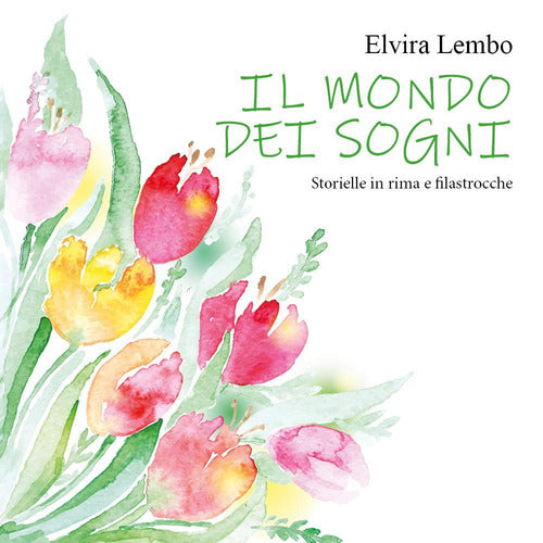 Cover of mondo dei sogni. Storielle in rima e filastrocche