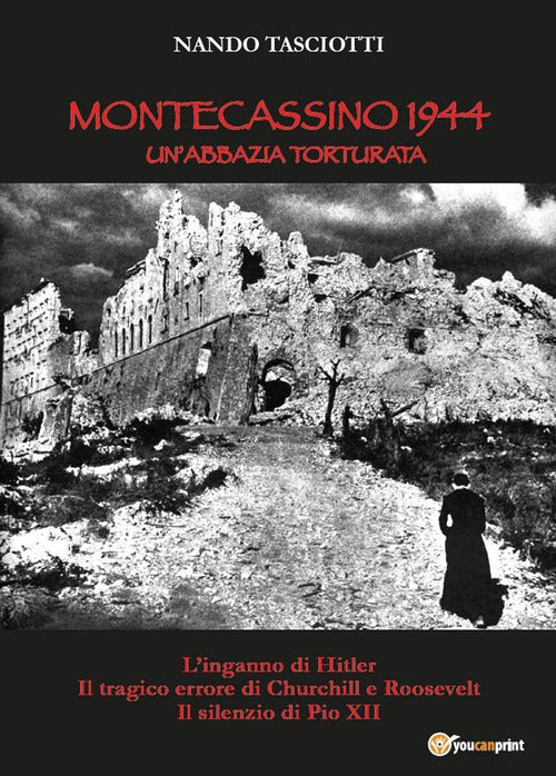 Cover of Montecassino 1944, un'abbazia torturata