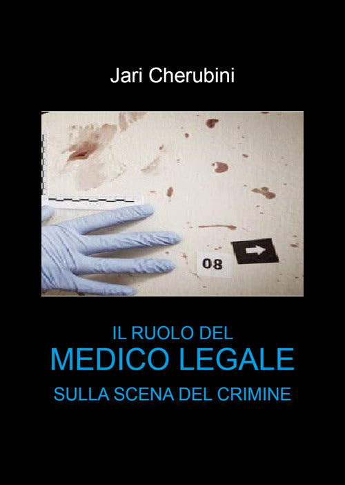Cover of ruolo del medico legale sulla scena del crimine