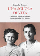 Cover of scuola di vita. Costellazioni familiari e sistemiche secondo il metodo di Bert Hellinger