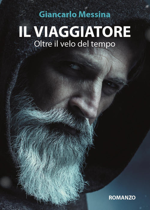 Cover of viaggiatore. Oltre il velo del tempo