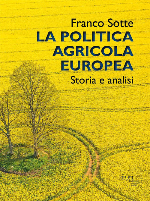 Cover of politica agricola europea. Storia e analisi